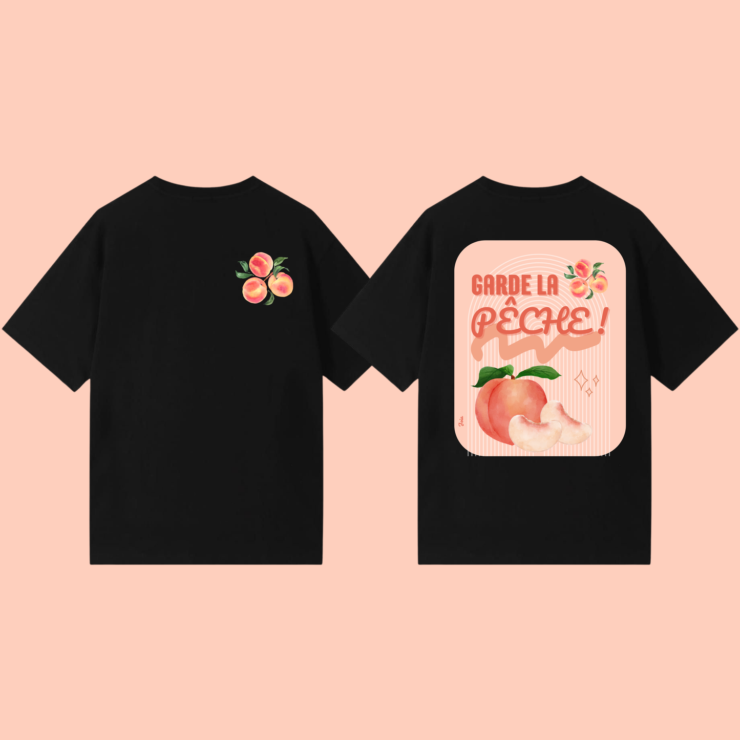 T-shirt Garde la pêche 🍑