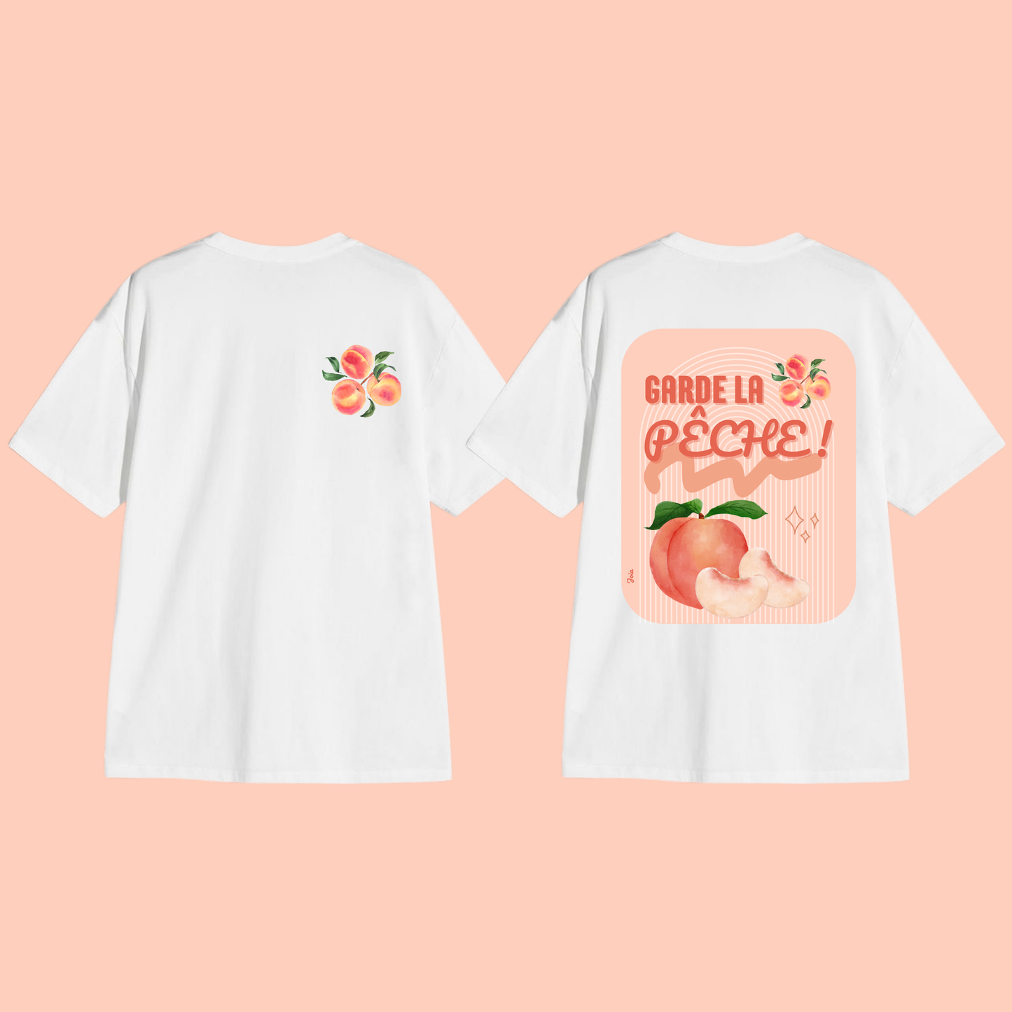 T-shirt Garde la pêche 🍑