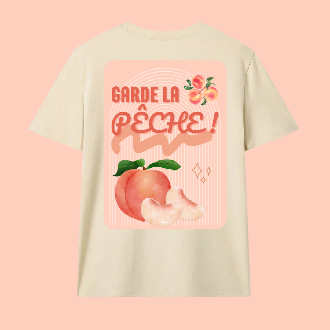 T-shirt Garde la pêche 🍑