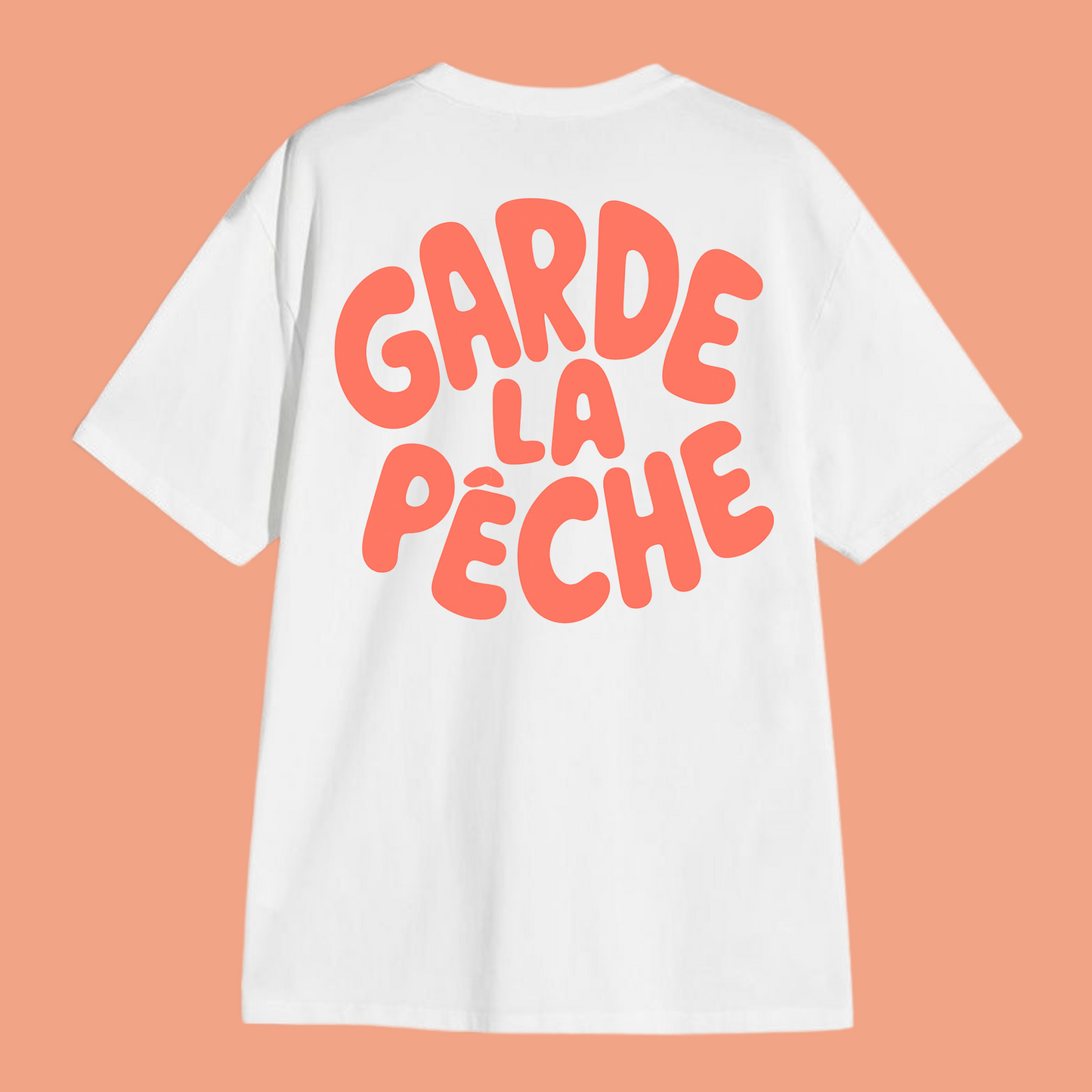 T-shirt Garde la pêche 🍑  7 coloris