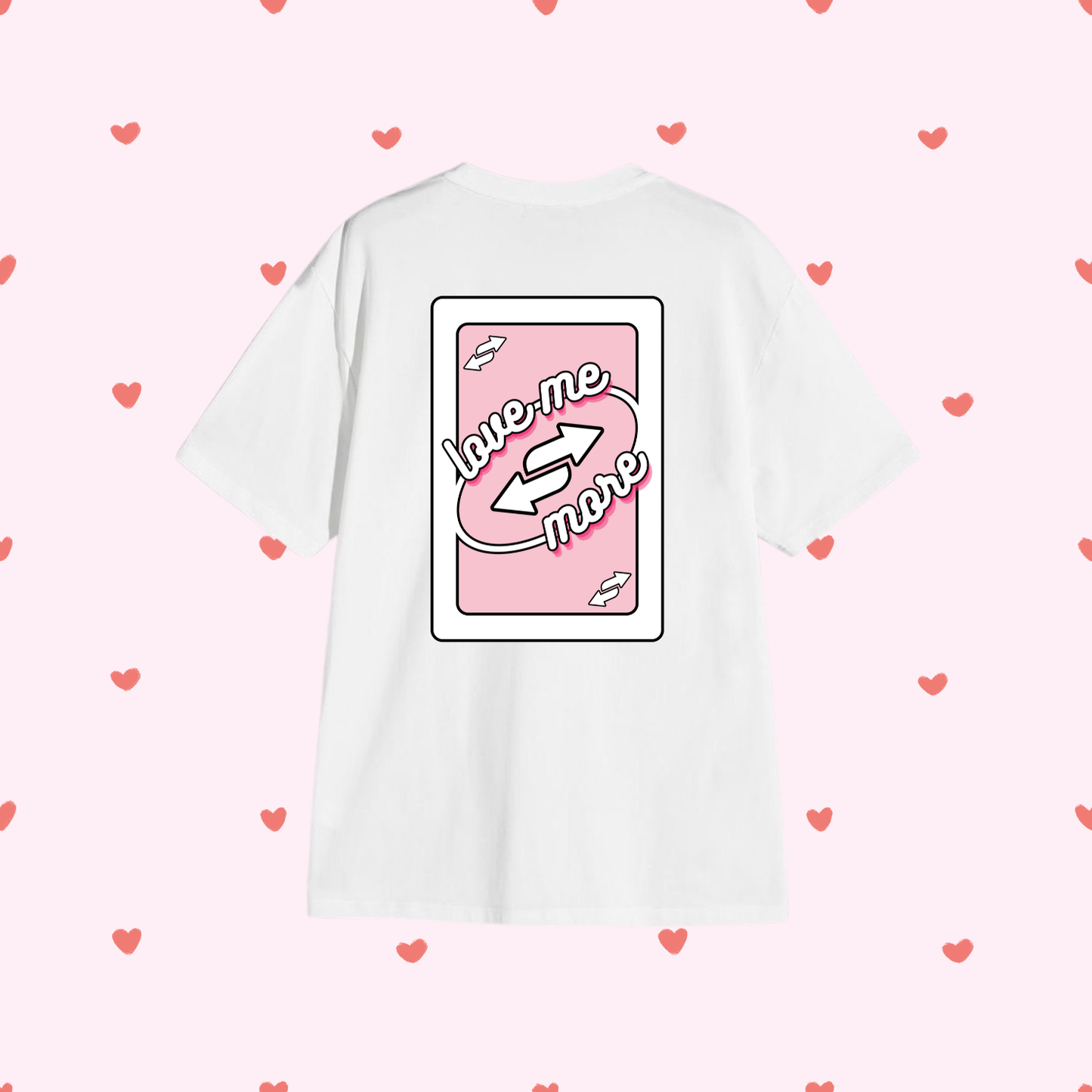T-shirt - Love You More