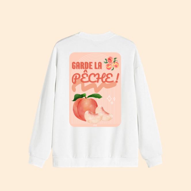 Sweat shirt - Garde la pêche 🍑