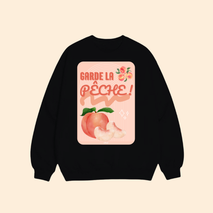 Sweat shirt - Garde la pêche 🍑