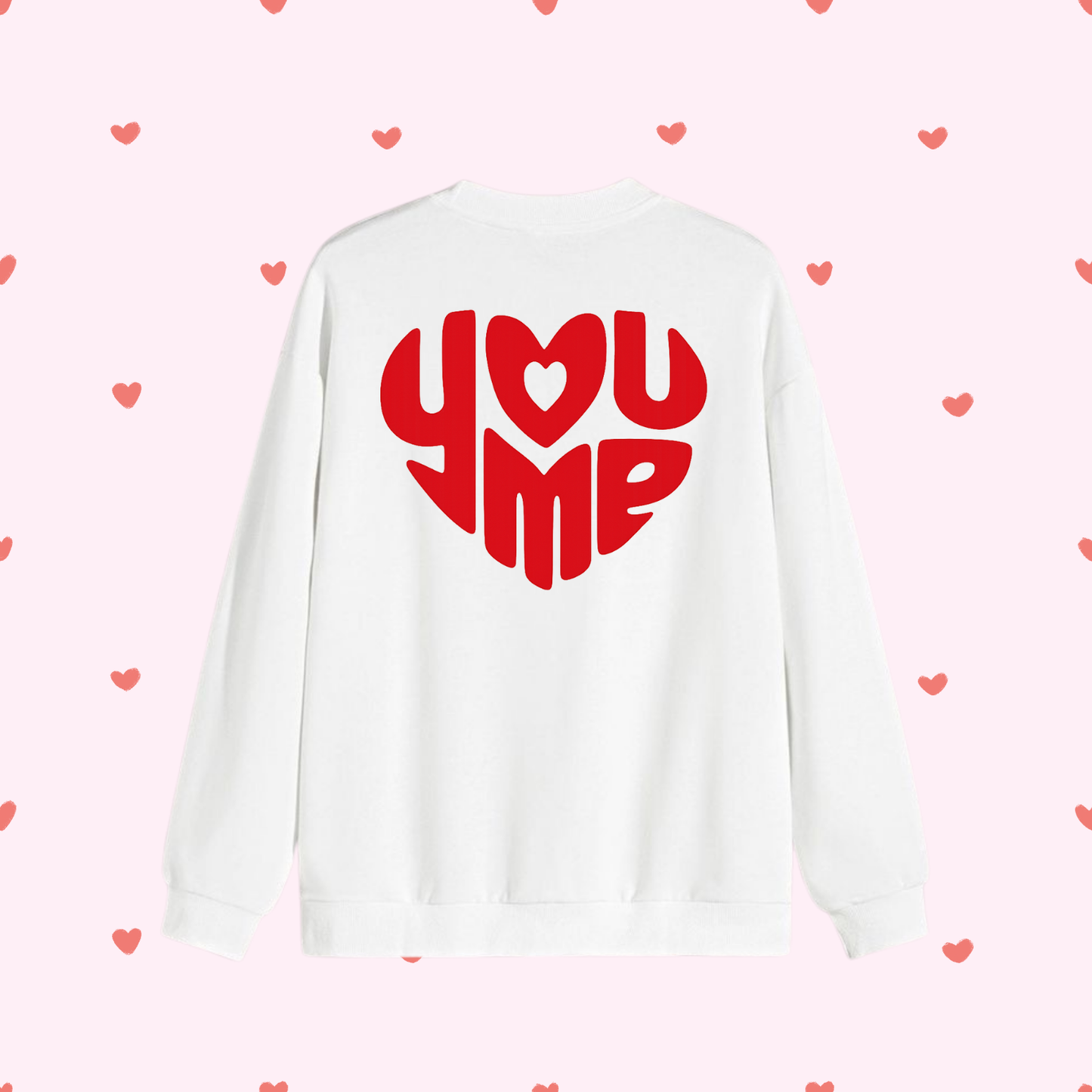 Sweat shirt - You Me